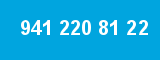 941 220 81 22